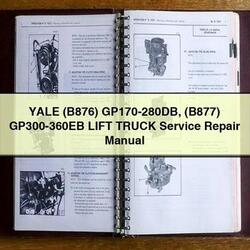 Yale (B876) GP170-280DB (B877) GP300-360EB Lift Truck Service Repair Workshop Manual PDF