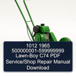 500000001-599999999 LAWN-BOY C74 /shop Service Repair Workshop Manual PDF