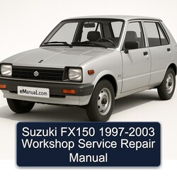 1997-2003 Suzuki FX Models FX150 Service Repair Workshop Manual PDF