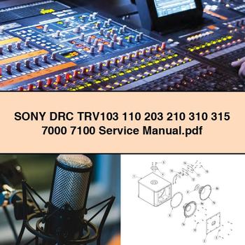 Scanner Sony DRC TRV103 110 203 210 310 315 7000 7100 Service Repair Workshop Manual PDF
