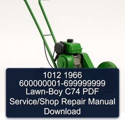 600000001-699999999 LAWN-BOY C74 /shop Service Repair Workshop Manual PDF
