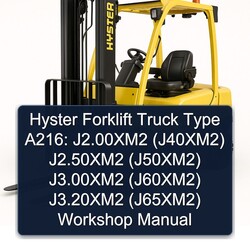 Hyster Forklift Truck Type A216: J2.00xm2 (J40XM2) J2.50xm2 (J50XM2) J3.00xm2 (J60XM2) J3.20xm2 (J65XM2) Service Repair Workshop Manual PDF