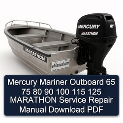 Mercury Mariner Outboard 65 75 80 90 100 115 125 Marathon Service Repair Workshop Manual PDF