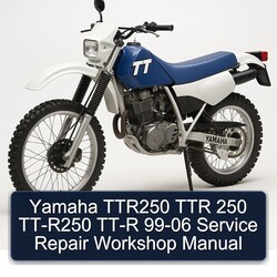 1999-2006 Yamaha TTR Models TTR250 250 TT-R250 TT-R Service Repair Workshop Manual PDF