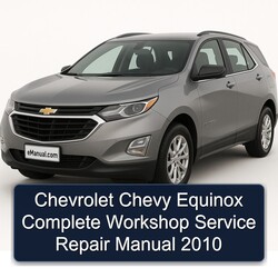 2010 Chevrolet Equinox Chevy Service Repair Workshop Manual PDF