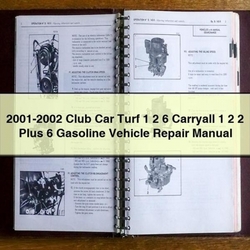 2001-2002 Club Car Turf 1 2 6 Carryall Plus Gasoline Vehicle Service Repair Workshop Manual PDF