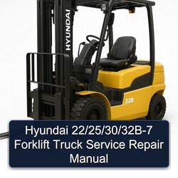 Hyundai 22/25/30/32b-7 Forklift Truck Service Repair Workshop Manual PDF