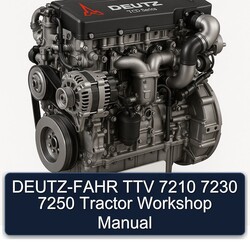 DEUTZ-FAHR TTV 7210 7230 7250 Tractor Service Repair Workshop Manual PDF