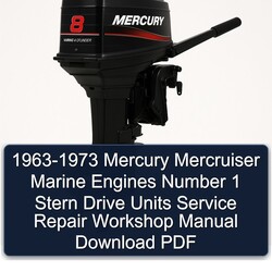 1963-1973 Mercury Mercruiser Marine Engines Number 1 Stern Drive Units Service Repair Workshop Manual PDF