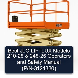 Best JLG Liftlux Models 210-25 245-25 Operators Safety (p/n-3121330) Service Repair Workshop Manual PDF