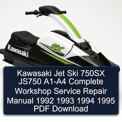 1992-1995 Kawasaki Jet Ski 750SX JS750 A1-A4 Service Repair Workshop Manual PDF