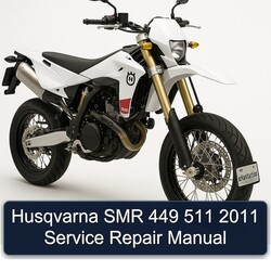 2011 Husqvarna SMR Models 449 511 Service Repair Workshop Manual PDF