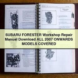 2007 Subaru Forester All Onwards Models Covered Service Repair Workshop Manual PDF