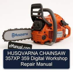 Husqvarna Chainsaw 357XP 359 Digital Service Repair Workshop Manual PDF