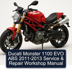 2011-2013 Ducati 1100 Monster EVO ABS Service Repair Workshop Manual PDF