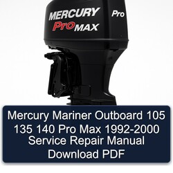 1992-2000 Mercury Mariner Outboard 105 135 140 Pro Max Service Repair Workshop Manual PDF