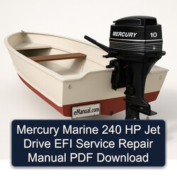 Mercury Marine 240 HP Jet Drive EFI Service Repair Workshop Manual PDF