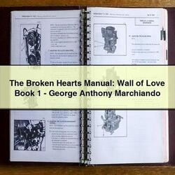Broken Hearts : Wall Love Book 1-george Anthony Marchiando Service Repair Workshop Manual PDF