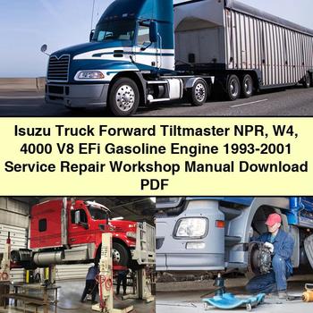 1993-2001 Isuzu 4000 Truck Forward Tiltmaster NPR W4 V8 Efi Gasoline Engine Service Repair Workshop Manual PDF