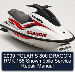 2009 Polaris 800 Dragon RMK 155 Snowmobile Service Repair Workshop Manual PDF