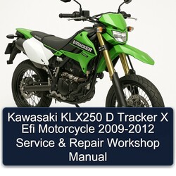 2009-2012 Kawasaki D Tracker KLX250 X Efi Motorcycle Service Repair Workshop Manual PDF