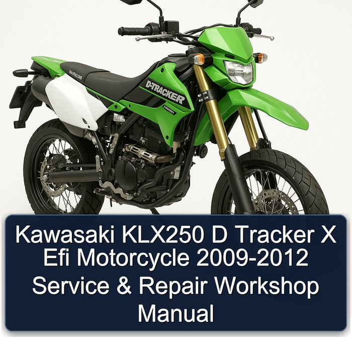 2009-2012 Kawasaki D Tracker KLX250 X Efi Motorcycle Service Repair Workshop Manual PDF