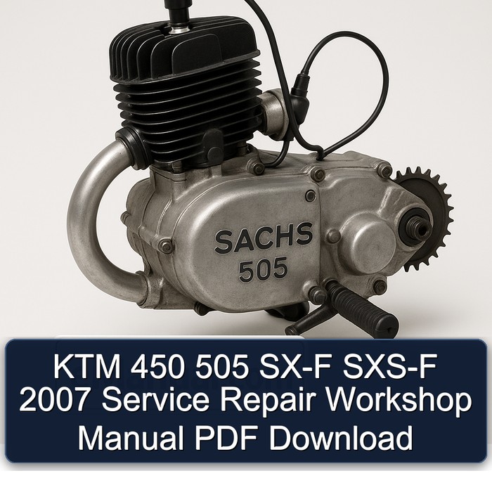 2007 KTM 450 505 SX-F SXS-F Service Repair Workshop Manual PDF