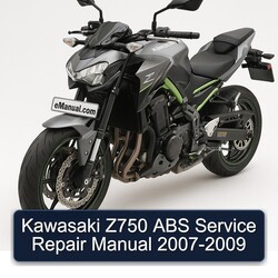 2007-2009 Kawasaki Z Series Z750 ABS Service Repair Workshop Manual PDF