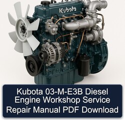 Kubota 03-M-E3B Diesel Engine Service Repair Workshop Manual PDF