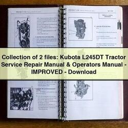Collection 2 Files: Kubota L245DT Tractor Operators - Improved Operator's Manual PDF