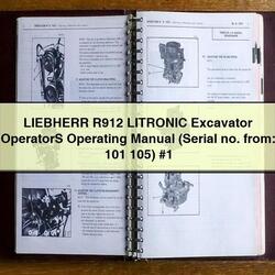 Liebherr R912 Litronic Excavator Operators Operating (serial No. From: 101 105) Service Repair Workshop Manual PDF