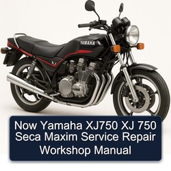 Yamaha XJ Models Now XJ750 750 Seca Maxim Service Repair Workshop Manual PDF