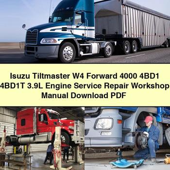 Isuzu 4000 Tiltmaster W4 Forward 4bd1 4bd1t 3.9l Engine Service Repair Workshop Manual PDF