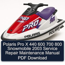 2003 Polaris Pro X 440 600 700 800 Snowmobile Maintenance Service Repair Workshop Manual PDF