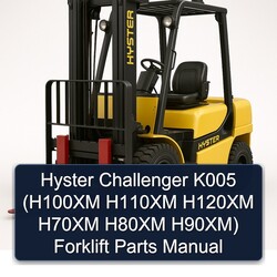 Hyster Challenger K005 (h100xm H110XM H120XM H70XM H80XM H90xm) Forklift Parts Catalog PDF