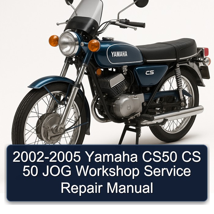2002-2005 Yamaha Jog CS50 CS 50 Service Repair Workshop Manual PDF