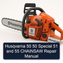 Husqvarna 50 Special 51 55 Chainsaw Service Repair Workshop Manual PDF