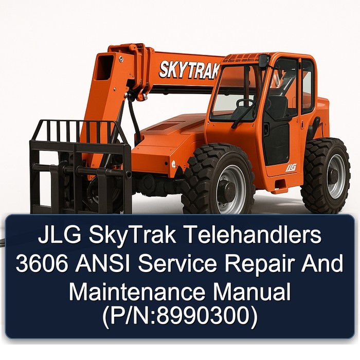JLG Skytrak Telehandlers 3606 Ansi (p/n:8990300) Service Repair Workshop Manual PDF