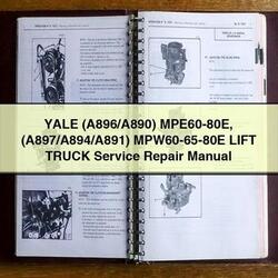 Yale (a896/a890) MPE60-80E (a897/a894/a891) Mpw60-65-80e Lift Truck Service Repair Workshop Manual PDF