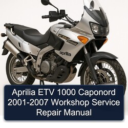 2001-2007 Aprilia ETV 1000 Caponord Service Repair Workshop Manual PDF