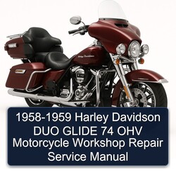 1958-1959 Harley Davidson Duo Glide 74 Ohv Motorcycle Service Repair Workshop Manual PDF