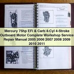 2005-2011 Mercury 75HP EFI Carb 4-CYL 4-stroke Outboard Motor Service Repair Workshop Manual PDF