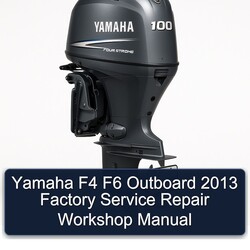 2013 Yamaha F4 F6 Outboard Service Repair Workshop Manual PDF