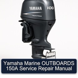 Yamaha Marine Outboards 150A Service Repair Workshop Manual PDF
