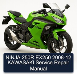 2008-2012 Kawasaki Ninja 250R EX250 Service Repair Workshop Manual PDF