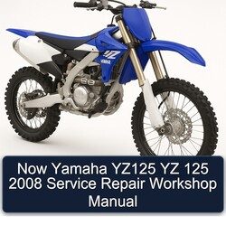  Now Yamaha YZ125 YZ 125 2008 Service Repair Workshop Manual