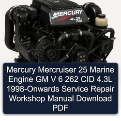 1998 Mercury Mercruiser 25 Marine Engine GM V 6 262 CID 4.3l -onwards Service Repair Workshop Manual PDF