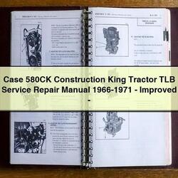 1966-1971 Case 580CK Construction King Tractor TLB - -improved Service Repair Workshop Manual PDF