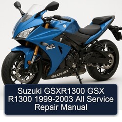 1999-2003 Suzuki GSX Series Gsxr1300 R1300 - All Service Repair Workshop Manual PDF