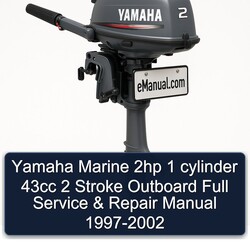 1997-2002 Yamaha Marine 2HP 1 Cylinder 43CC 2 Stroke Outboard Service Repair Workshop Manual PDF